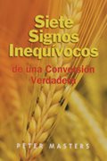 Siete señales inequívocas de una conversión verdadera