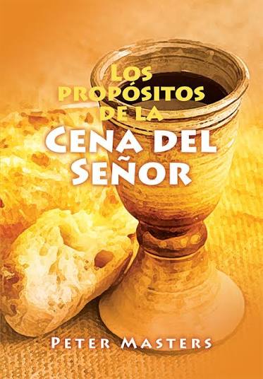 El propósito de la cena del Señor
