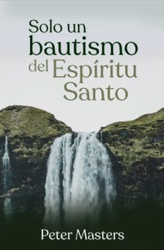 Un solo Bautismo del Espíritu